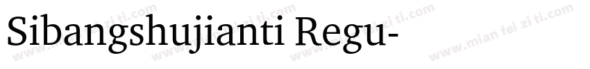 Sibangshujianti Regu字体转换